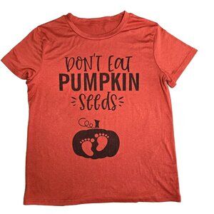 Pregnancy maternity "Dont Eat Pumpkin Seeds" fall pumpkin baby Tee M halloween